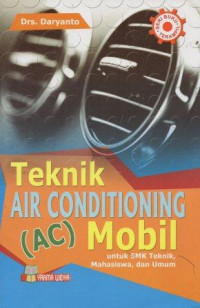 Image of Teknik Air Conditioning (AC) Mobil Untuk SMK Teknik, Mahasiswa Dan Umum