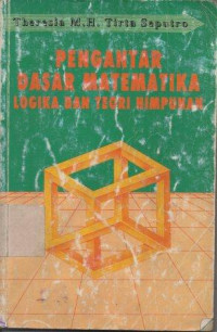 Image of Pengantar Dasar Matematika : Logika dan Teori Himpunan