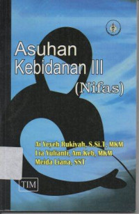 Image of Asuhan Kebidanan III Nifas