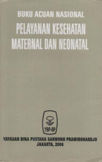Image of Buku Acuan Pelayanan Kesehantan Maternal Dan Neonatal