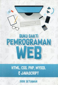 Image of Buku Sakti Pemrograman WEB : HTML, CSS, PHP, MYSQL, & JAVASCRIPT