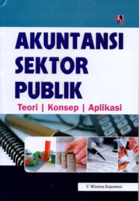 Image of Akuntansi Sektor Publik : Teori, Konsep, Aplikasi