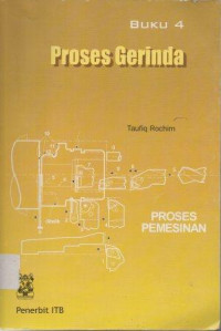 Image of Proses Gerinda : Proses Pemesinan