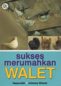 Image of Sukses Merumahkan Walet