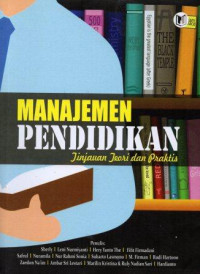 Image of MANAJEMEN PENDIDIKAN Tinjauan Teori dan Praktis