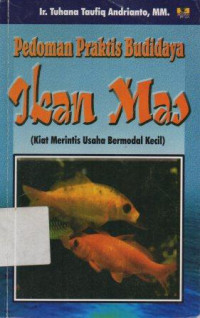 Image of Pedoman Praktis Budidaya Ikan Mas : Kiat Merintis Usaha Bermodal Kecil