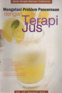 Image of Mengatasi Problem Pencernaan dengan Terapi Jus