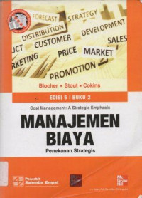 Image of Manajemen Biaya: Penekanan Strategis